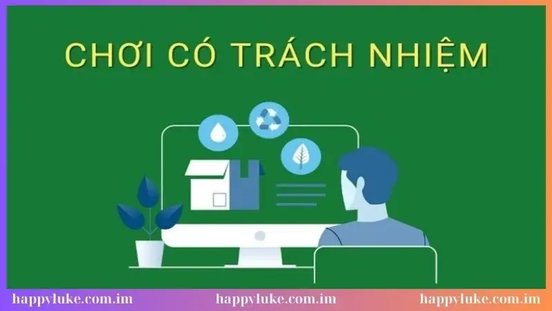 Khái niệm về chính sách chơi có trách nhiệm
